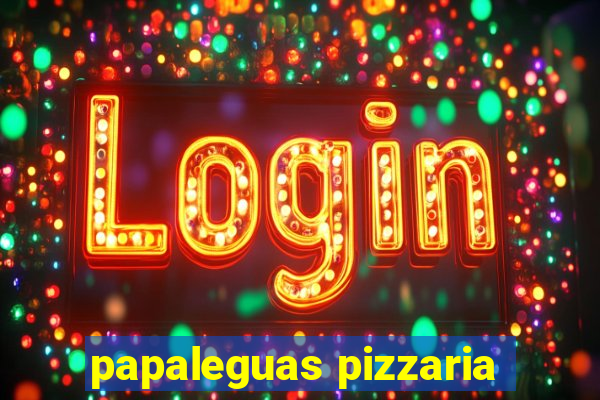 papaleguas pizzaria